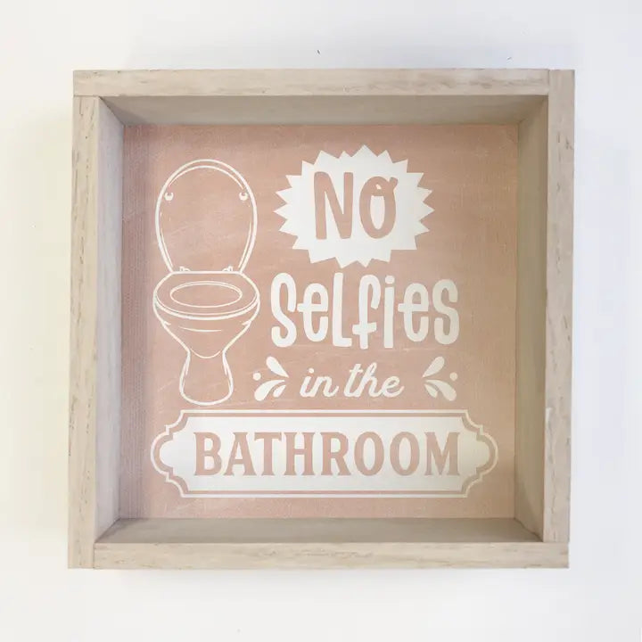 No Selfies - Funny Bathroom Sign - Cute Bathroom Wall Art