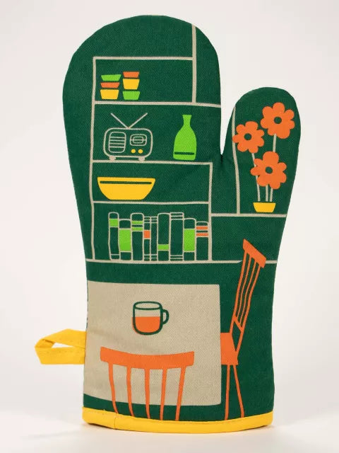 Bitch, I Always Have Time For You! - Oven Mitt