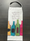 Gift Tote - Good Friends, Good Wine, Great times in Verrado