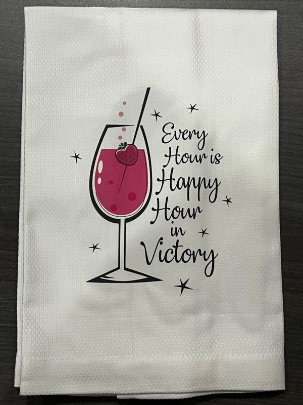 Huck Towel-Every Hour is Happy Hour in Victory