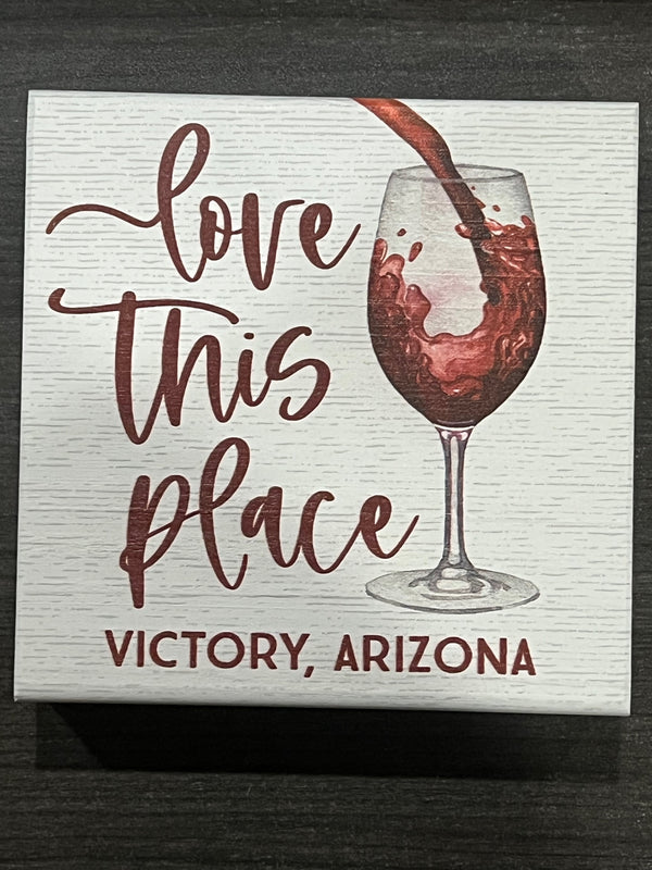 Love This Place Wine LOC Victory, AZ