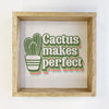Cactus Makes Perfection - Funny Word Art - Framed Canvas Art