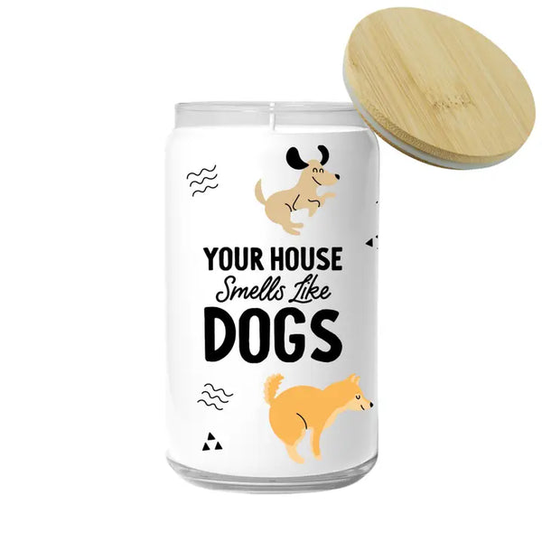 Your House Smells Like Dogs Candle (Funny Gift)