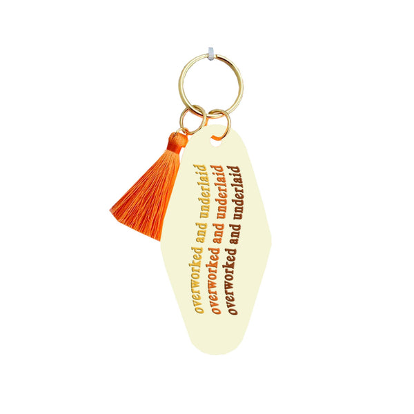 Overworked And Underlaid Keychain