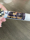Rip For Your Lips Chapstick