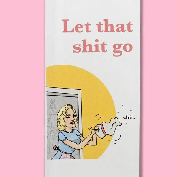 Let That Shit Go Dishtowel