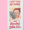 Roasting Bitch Face Dishtowel