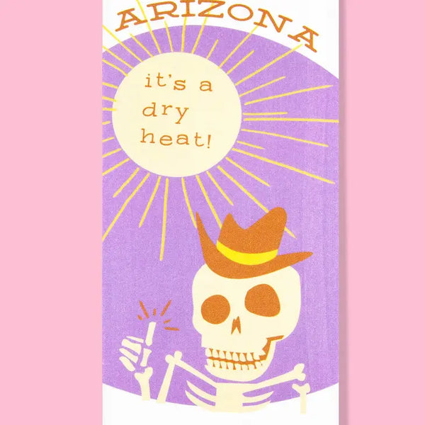Arizona - It'S A Dry Heat Dishtowel