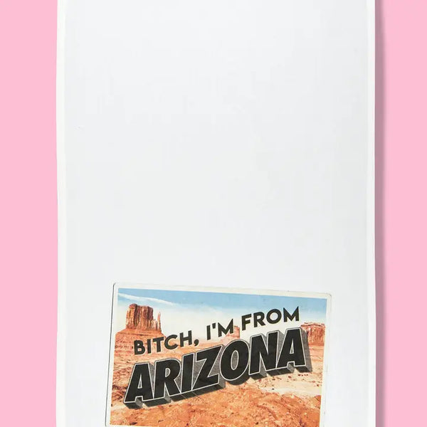 Bitch, I'm from Arizona Dishtowel