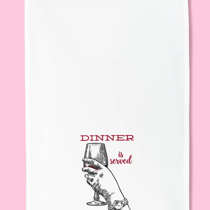 Dinner Is Served (Wine) Dishtowel