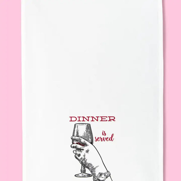 Dinner Is Served (Wine) Dishtowel
