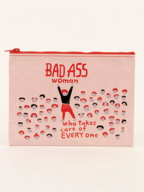 Bad Ass Woman who Takes Care of Everyone Zipper Pouch