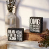 OMG My Mother Was Right Box Sign - Blush & Cactus
