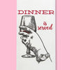 Dinner Is Served (Wine) Dishtowel