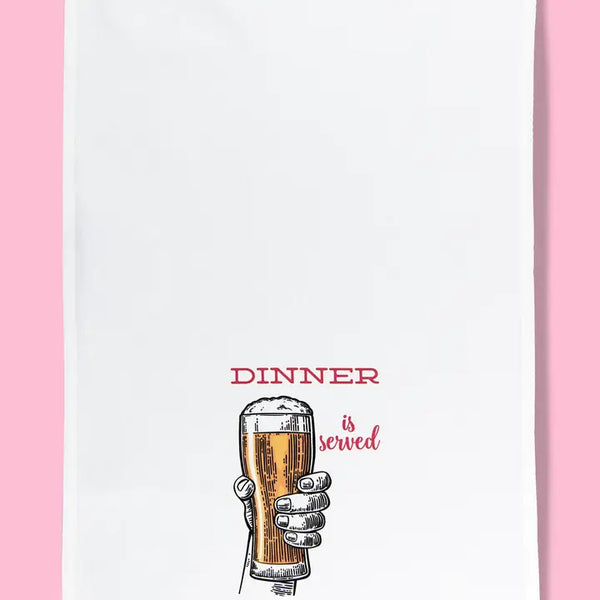 Dinner Is Served (Beer) Dishtowel