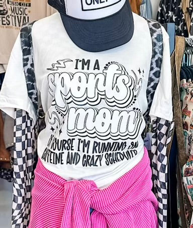 I'm a Sports Mom - Graphic Tee