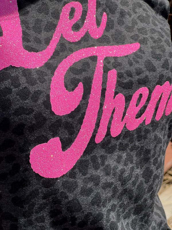 Let Them Tee With Neon Pink Glitter