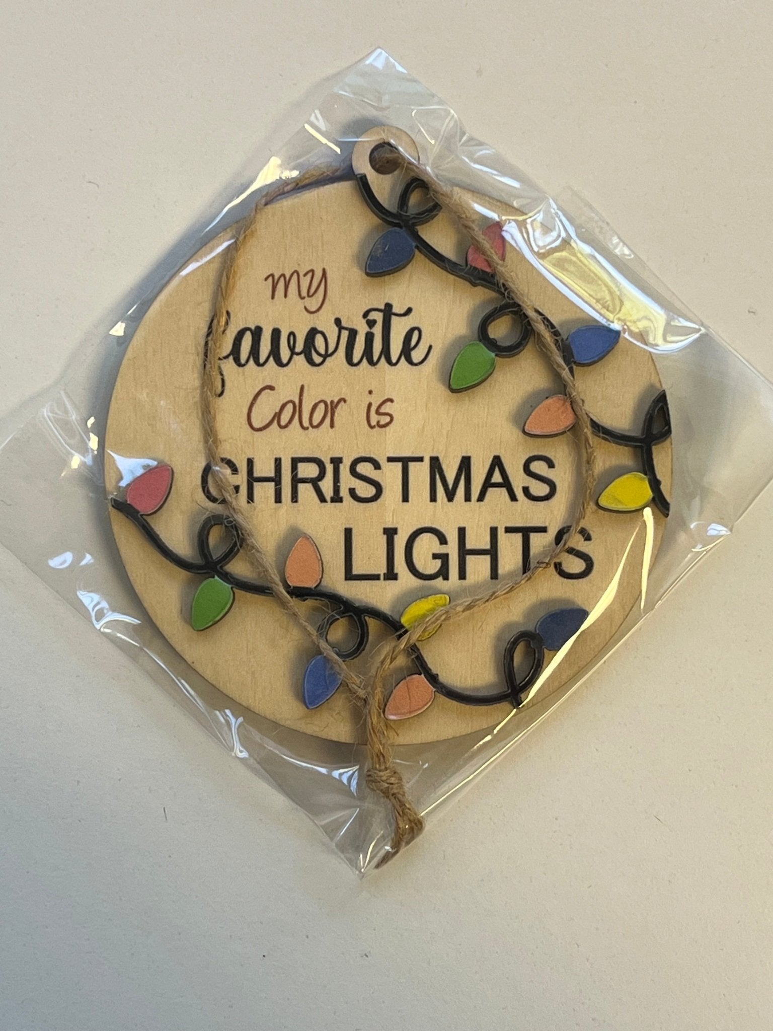 My Favorite Color is Christmas Lights Ornament