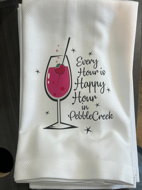 Huck Towel-Every Hour is Happy Hour in Pebble Creek