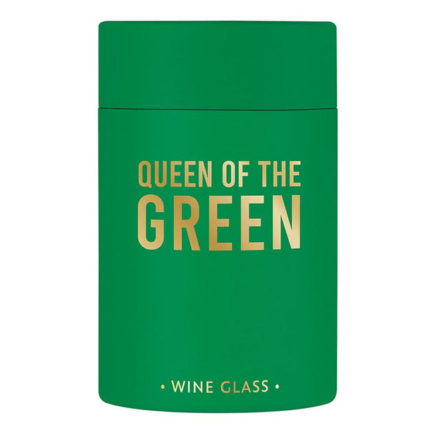 Wine Glass - Queen Of The Green