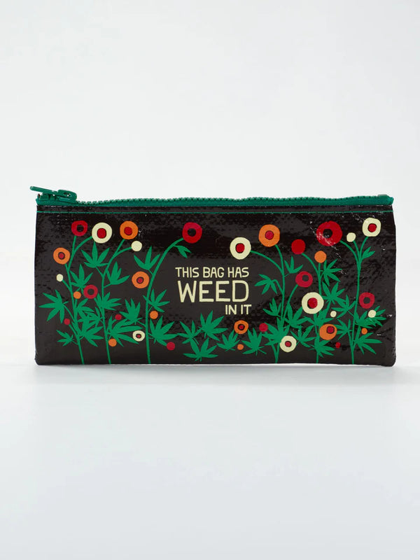This Bag Has Weed In It Pencil Case