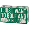 Golf And Bourbon Box Sign - Blush & Cactus