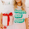 Better Not Pout Christmas Shirt - Blush & Cactus