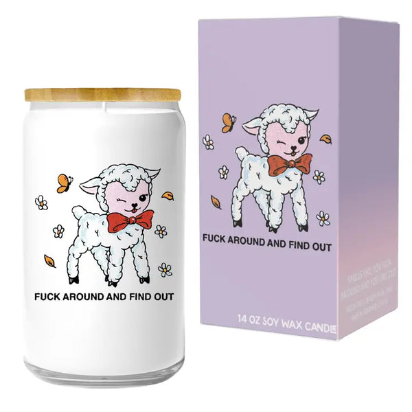 Fuck Around and Find Out Candle (Funny, Gift, Naughty)