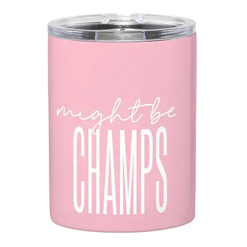 12oz SS Tumbler - Might Be Champs