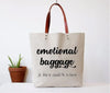 Emotional Baggage Tote Bag (grocery, unique, canvas, leather)