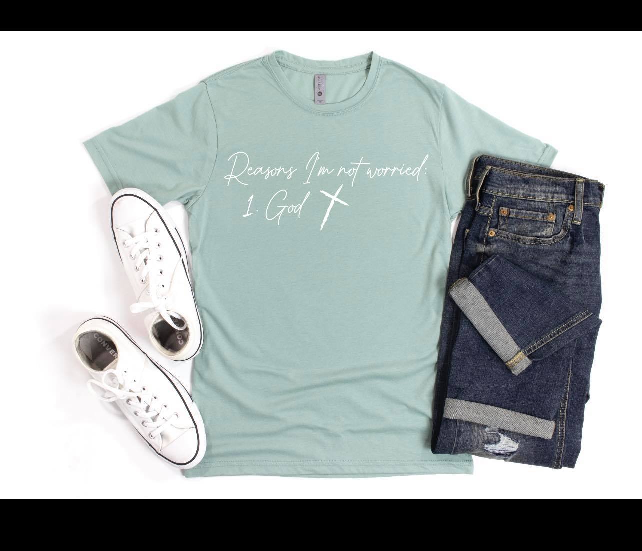 Reasons I'm Not Worried-God Tee