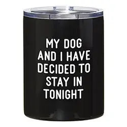 12oz Black Tumbler-My Dog