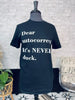 Dear Autocorrect It's NEVER duck Graphic Tee