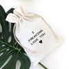 I Freaking Love You Gift Bag