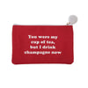 You Were My Cup Of Tea Canvas Bag
